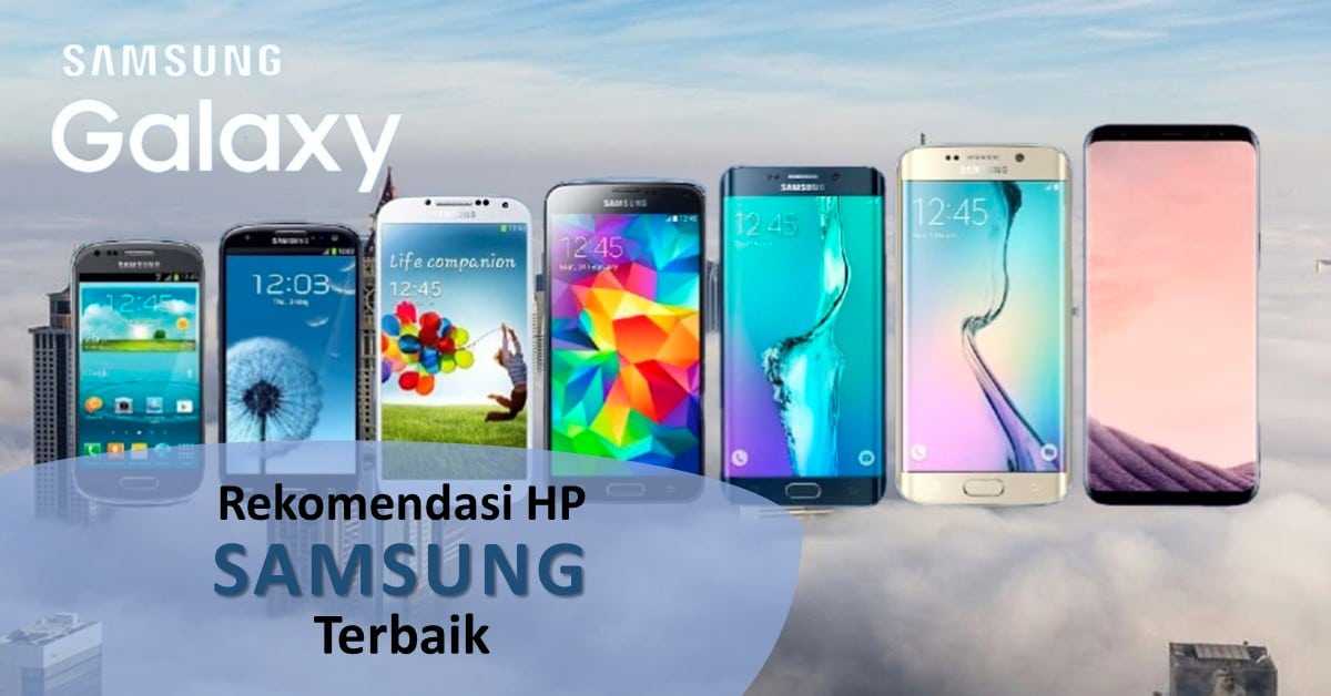 Rekomendasi HP Samsung 2021 Terbaik | INIwarta | Internet & Teknologi